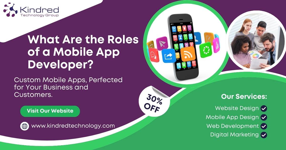 What Are the Roles of a Mobile App Developer?